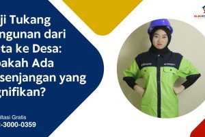 Gaji Tukang Bangunan dari Kota ke Desa: Apakah Ada Kesenjangan yang Signifikan?