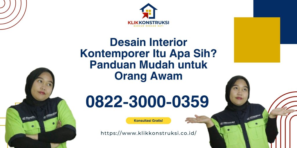 Desain Interior Kontemporer Itu Apa Sih? Panduan Santai untuk Pemula