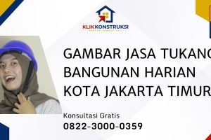 Gambar Tukang Bangunan Harian di Jakarta Timur: Pekerjaan Rapi, Biaya Terjangkau