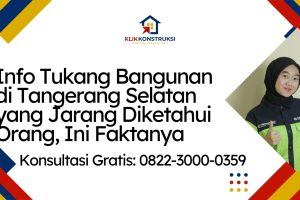 Info Tukang Bangunan di Tangerang Selatan yang Jarang Diketahui Orang, Ini Faktanya