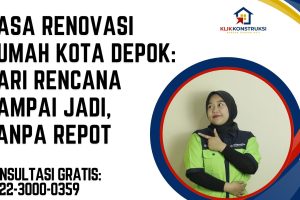 Jasa Renovasi Rumah Kota Depok: Dari Rencana Sampai Jadi, Tanpa Repot