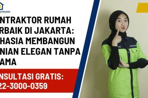 Kontraktor Rumah Terbaik di Jakarta: Rahasia Membangun Hunian Elegan Tanpa Drama