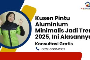 Kusen Pintu Aluminium Minimalis Jadi Tren 2025, Ini Alasannya!