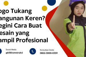 Logo Tukang Bangunan Keren? Begini Cara Buat Desain yang Tampil Profesional
