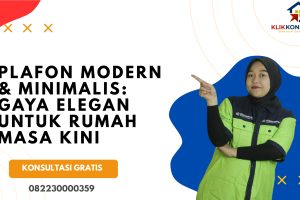 Plafon Modern & Minimalis: Gaya Elegan untuk Rumah Masa Kini