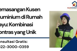 Pemasangan Kusen Aluminium di Rumah Kayu: Kombinasi Kontras yang Unik