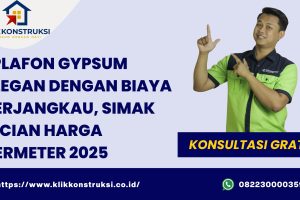Plafon Gypsum Elegan dengan Biaya Terjangkau, Simak Rician Harga Permeter 2025