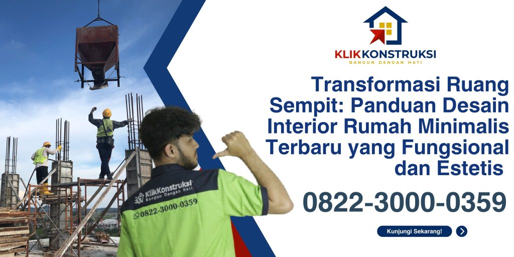 Transformasi Ruang Sempit: Panduan Desain Interior Rumah Minimalis Terbaru yang Fungsional dan Estetis