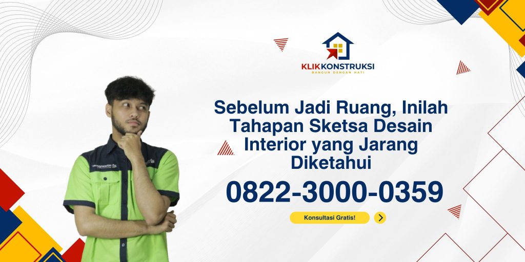 Sebelum Jadi Ruang, Inilah Tahapan Sketsa Desain Interior yang Jarang Diketahui