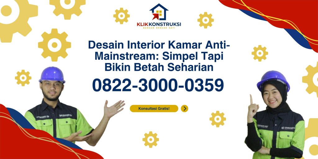 Desain Interior Kamar Anti-Mainstream: Simpel Tapi Bikin Betah...