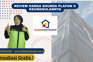 Review Harga Shunda Plafon & Keunggulannya
