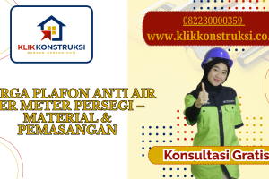 Harga Plafon Anti Air per Meter Persegi – Material & Pemasangan