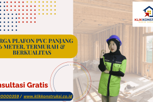Harga Plafon PVC Panjang 6 Meter, Termurah & Berkualitas
