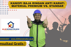 Kanopi Baja Ringan Anti Karat: Material Premium vs. Standar