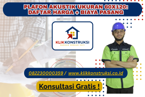 Plafon Akustik Ukuran 60×120: Daftar Harga + Biaya Pasang