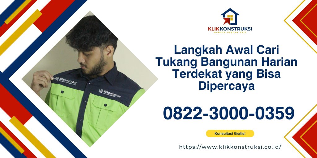 Langkah Awal Cari Tukang Bangunan Harian Terdekat yang Bisa Dipercaya