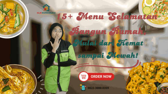 15+ Menu Selamatan Bangun Rumah, Mulai dari Hemat sampai Mewah!