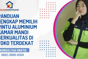 Panduan Lengkap Memilih Pintu Aluminium Kamar Mandi Berkualitas di Toko Terdekat