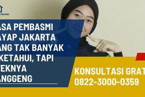 Jasa Pembasmi Rayap Jakarta yang Tak Banyak Diketahui, Tapi Efeknya Langgeng