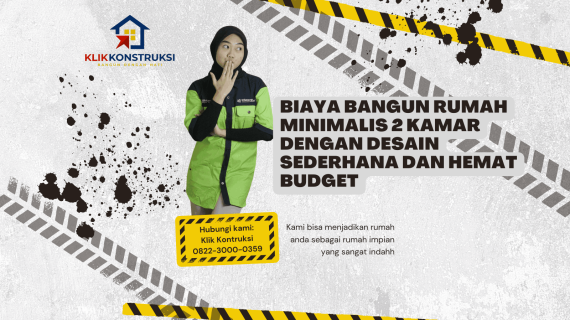 Biaya Bangun Rumah Minimalis 2 Kamar dengan Desain Sederhana dan Hemat Budget