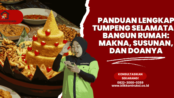 Panduan Lengkap Tumpeng Selamatan Bangun Rumah: Makna, Susunan, dan Doanya
