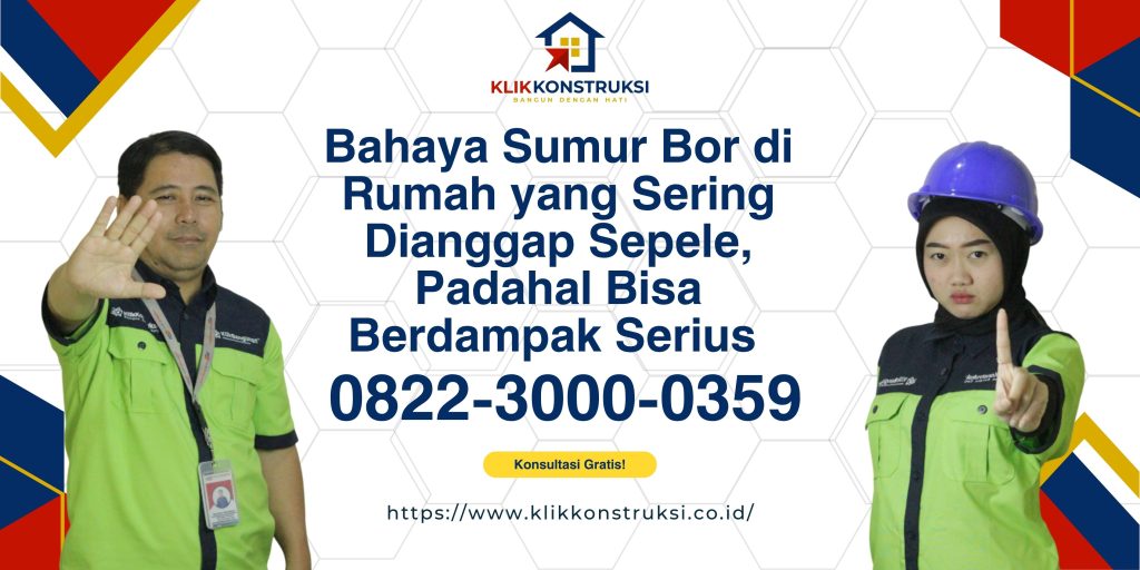 Bahaya Sumur Bor di Rumah yang Sering Dianggap Sepele, Padahal Bisa Berdampak Serius