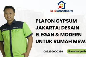 Plafon Gypsum Jakarta: Desain Elegan & Modern untuk Rumah Mewah