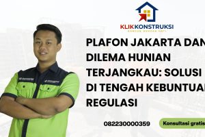 Plafon Jakarta dan Dilema Hunian Terjangkau: Solusi di Tengah Kebuntuan Regulasi