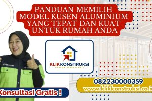Panduan Memilih Model Kusen Aluminium yang Tepat dan Kuat untuk Rumah Anda