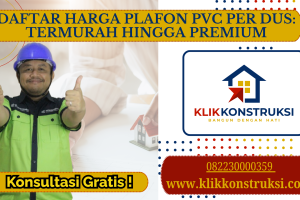 Daftar Harga Plafon PVC per Dus: Termurah hingga Premium