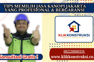 Tips Memilih Jasa Kanopi Jakarta yang Profesional & Bergaransi