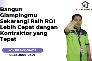 Bangun Glampingmu Sekarang! Raih ROI Lebih Cepat dengan Kontraktor yang Tepat