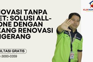 Renovasi Tanpa Ribet: Solusi All-in-One dengan Tukang Renovasi Tangerang
