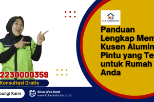 Panduan Lengkap Memilih Kusen Aluminium Pintu yang Tepat untuk Rumah Anda
