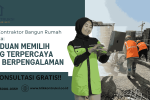 Jasa Kontraktor Bangun Rumah Jakarta: Panduan Memilih yang Terpercaya dan Berpengalaman