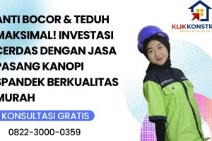 Anti Bocor & Teduh Maksimal! Investasi Cerdas dengan Jasa Pasang Kanopi Spandek Berkualitas Murah